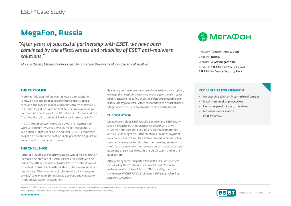 Megafon, Russia “After Years of Successful Partnership with ESET, We Have Been