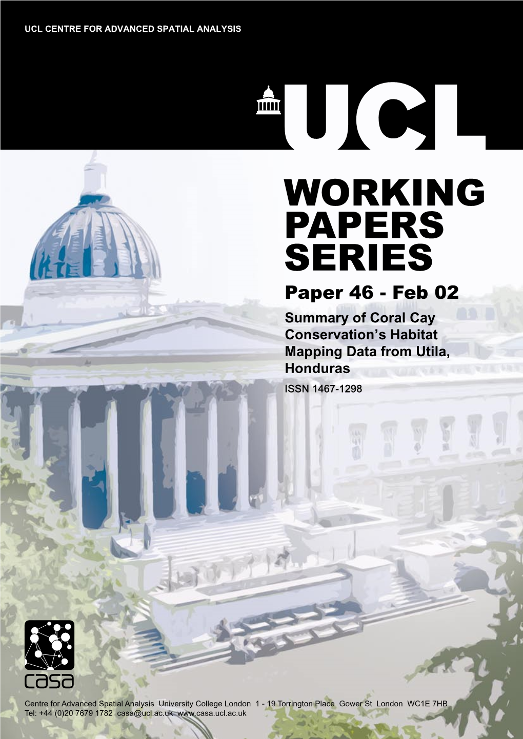 WORKING PAPERS SERIES Paper 46 - Feb 02 Summary of Coral Cay Conservation’S Habitat Mapping Data from Utila, Honduras ISSN 1467-1298