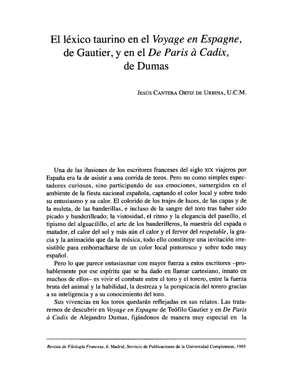 El Léxico Taurino En El Voyage En Espagne, De Gautier, Y En El De Paris Á Cadix, De Dumas