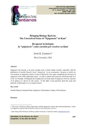 Bringing Biology Back In: the Unresolved Issue of “Epigenesis” in Kant Recuperar La Biología: La “Epigénesis” Como