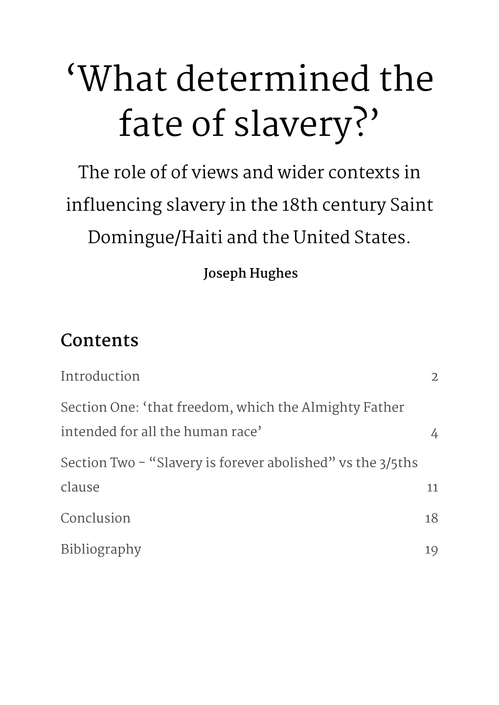 What Determined the Fate of Slavery? Comparing the US And