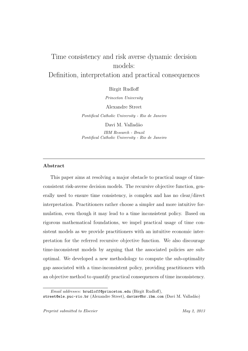 Time Consistency and Risk Averse Dynamic Decision Models: Deﬁnition, Interpretation and Practical Consequences