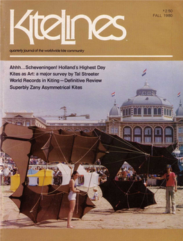 Kite Lines Is the Comprehensive International Journal of Kiting and the Only Magazine of Its Q