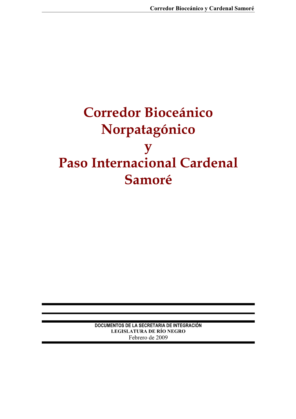 Corredor Bioceánico Norpatagónico Y Paso Internacional Cardenal Samoré