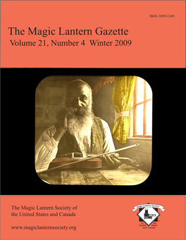 The Magic Lantern Gazette Volume 21, Number 4 Winter 2009