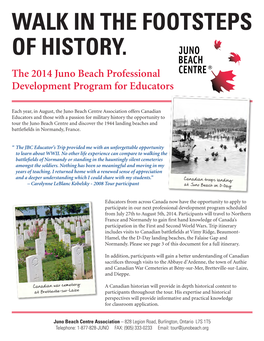 WALK in the FOOTSTEPS of HISTORY. the 2014 Juno Beach Professional Development Program for Educators