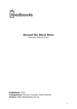 Beyond the Black River Howard, Robert Ervin