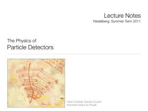 Particle Detectors Lecture Notes