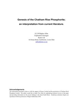 Genesis of the Chatham Rise Phosphorite; an Interpretation from Current Literature