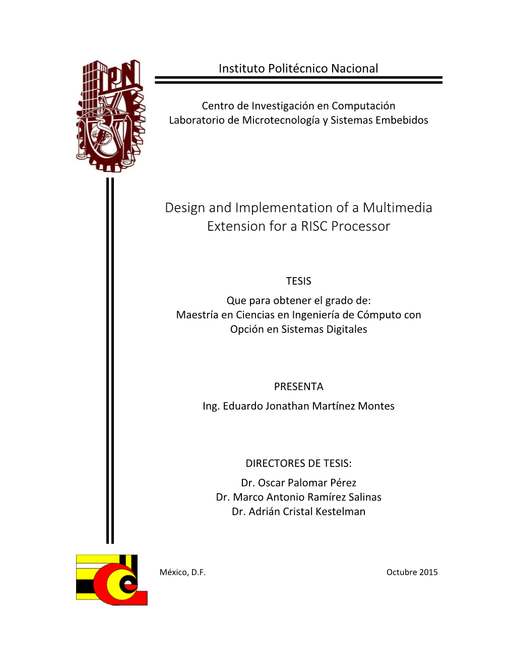 Design and Implementation of a Multimedia Extension for a RISC