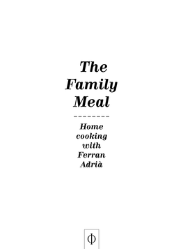 The Family Meal ------Home Cooking with Ferran Adrià