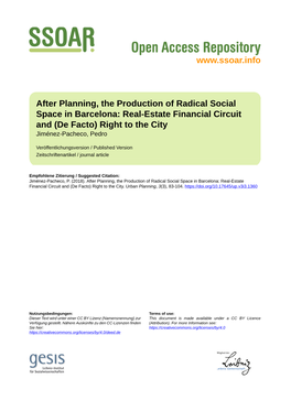 After Planning, the Production of Radical Social Space in Barcelona: Real-Estate Financial Circuit and (De Facto) Right to the City Jiménez-Pacheco, Pedro