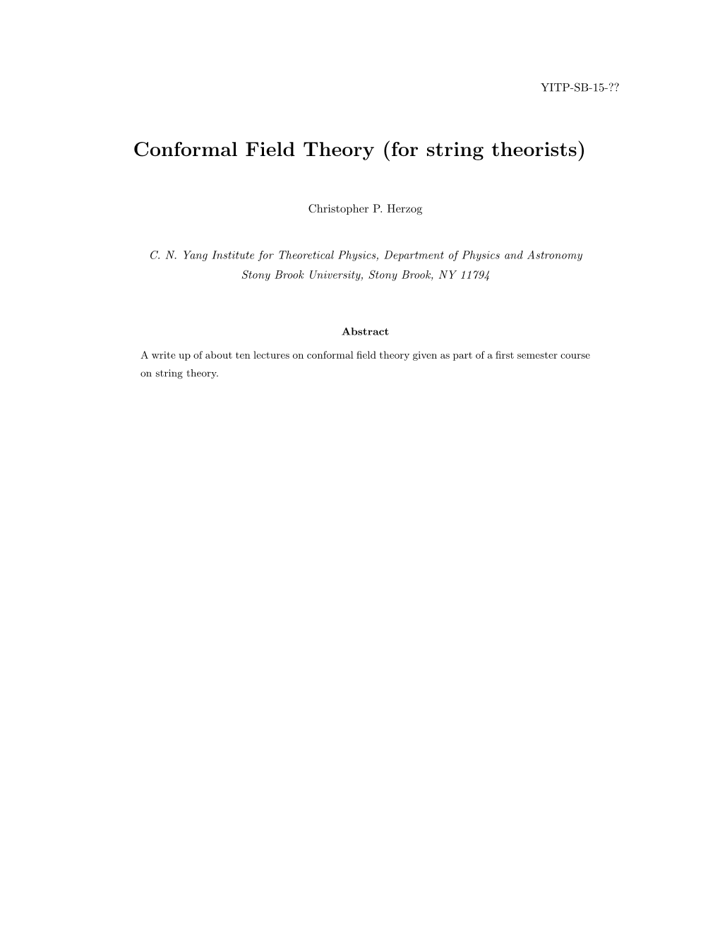 Conformal Field Theory (For String Theorists)