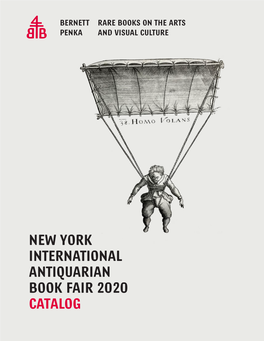 New York INTERNATIONAL ANTIQUARIAN BOOK FAIR 2020 CATALOG ART and DESIGN 4 GAMES and OBJECTS 17 PHOTOGRAPHY 24 VARIOUS 33