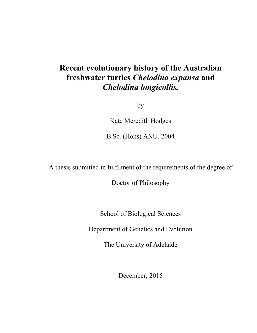 Recent Evolutionary History of the Australian Freshwater Turtles Chelodina Expansa and Chelodina Longicollis