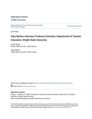 Gary Barlow Interview, Professor Emeritus, Department of Teacher Education, Wright State University