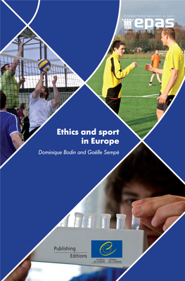 Ethics and Sport in Europe Drugs, Extremism and Other Forms of Discrimination It Is Currently Facing
