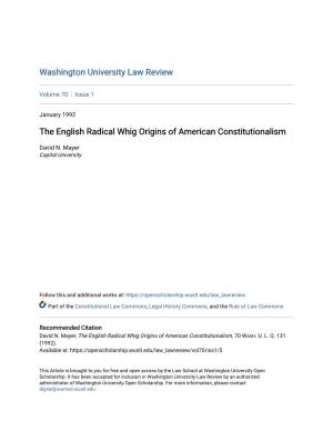 The English Radical Whig Origins of American Constitutionalism