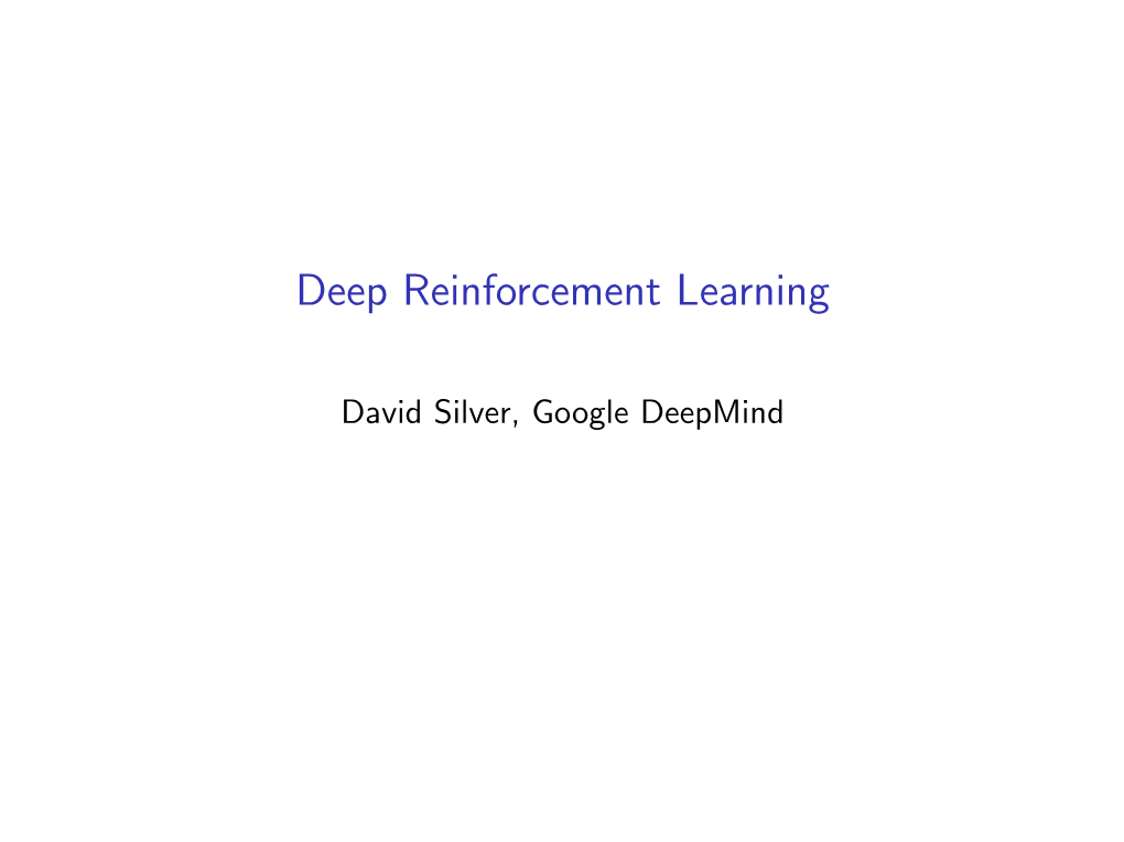 Deep Reinforcement Learning