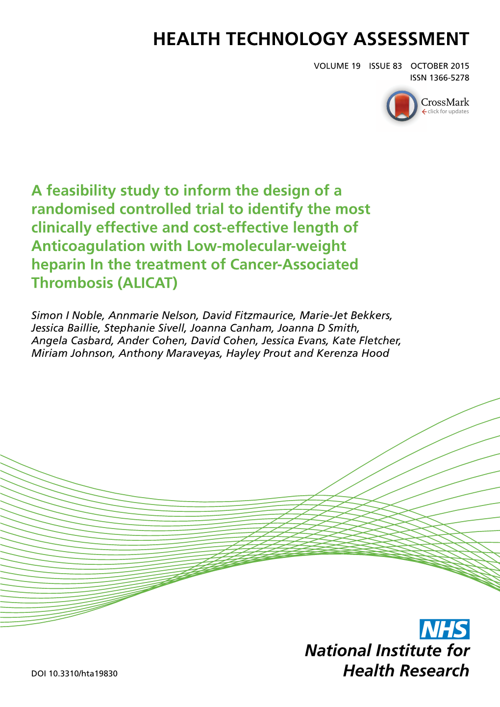 A Feasibility Study to Inform the Design of a Randomised Controlled Trial to Identify the Most Clinically Effective and Cost-Eff