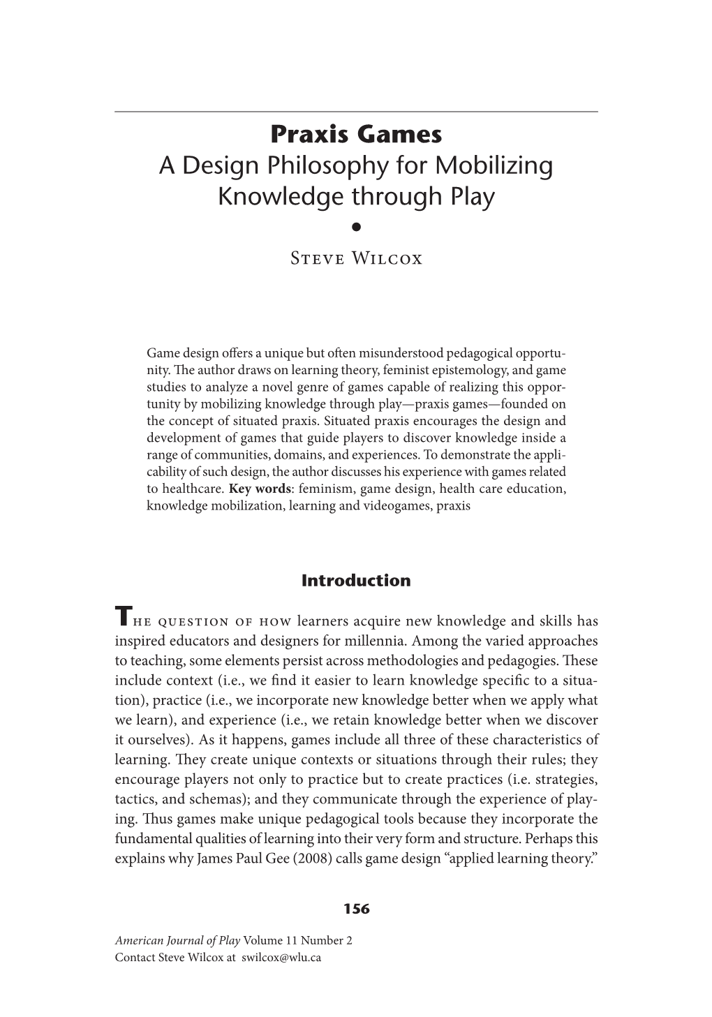 Praxis Games a Design Philosophy for Mobilizing Knowledge Through Play • Steve Wilcox