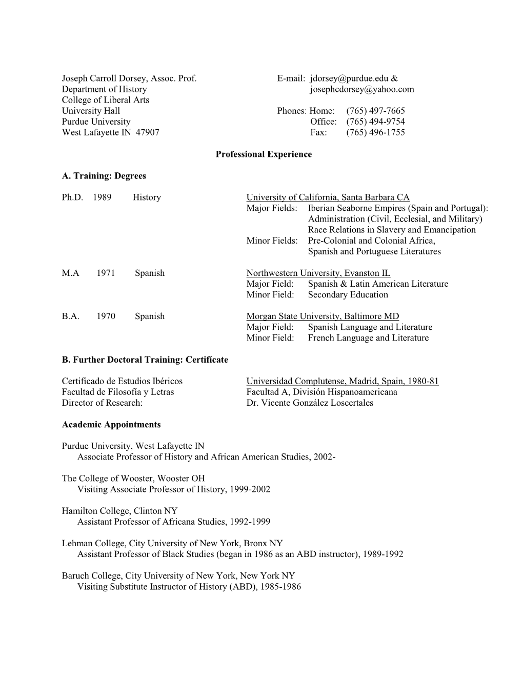 Joseph Carroll Dorsey, Assoc. Prof. E-Mail: Jdorsey@Purdue.Edu & Department of History Josephcdorsey@Yahoo.Com College