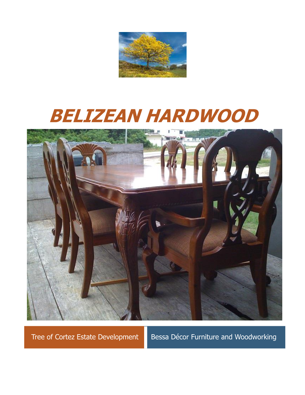 Belizean Hardwood