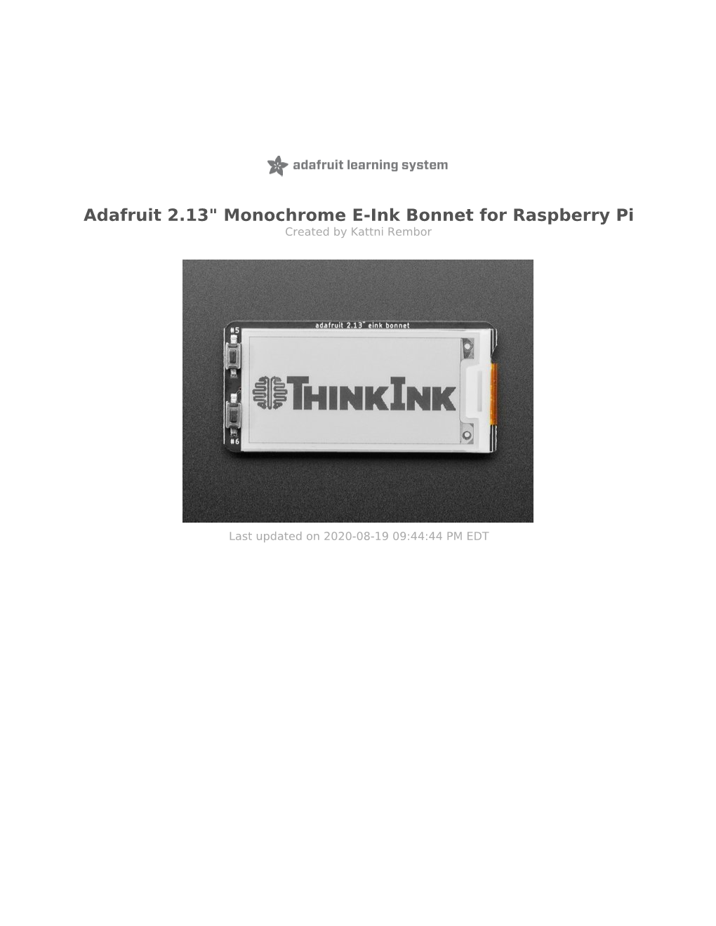 Adafruit 2.13" Monochrome E-Ink Bonnet for Raspberry Pi Created by Kattni Rembor