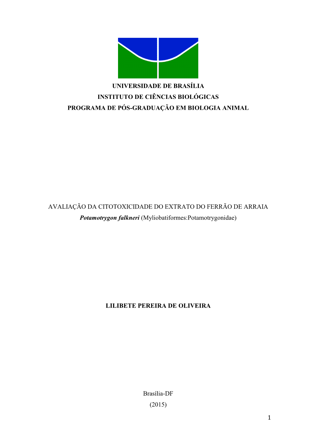 Universidade De Brasília Instituto De Ciências Biológicas Programa De Pós-Graduação Em Biologia Animal