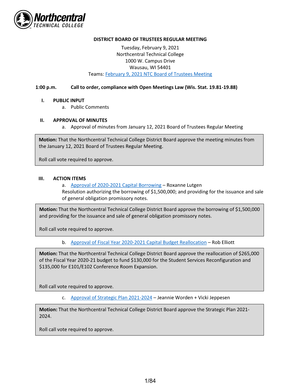 DISTRICT BOARD of TRUSTEES REGULAR MEETING Tuesday, February 9, 2021 Northcentral Technical College 1000 W. Campus Drive Wausau