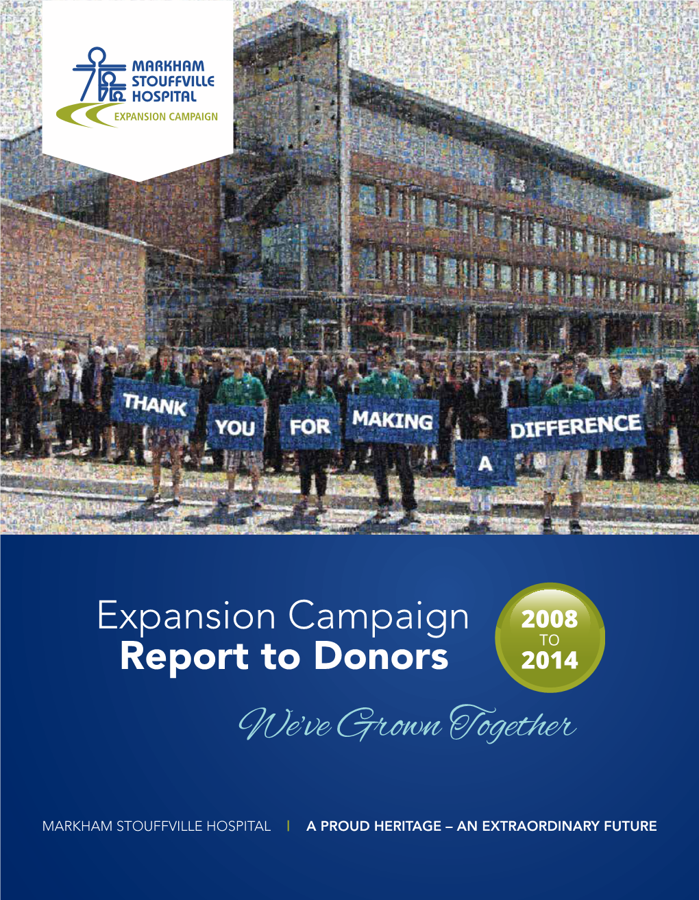 Expansion Campaign Report to Donors It Takes a Community