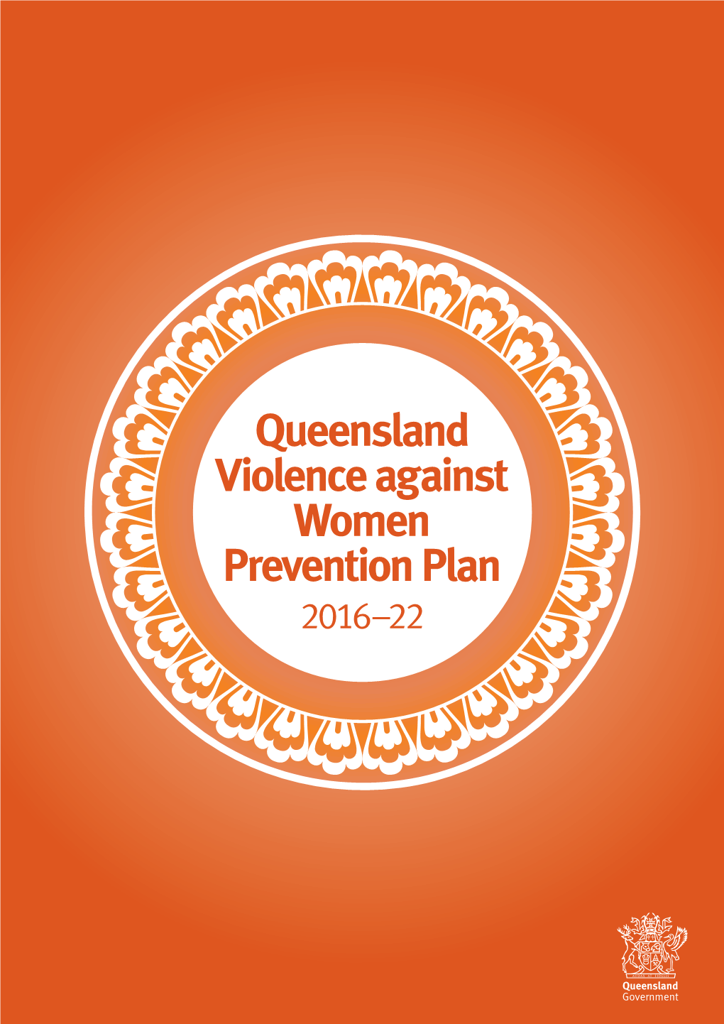 Queensland Violence Against Women Prevention Plan 2016-22