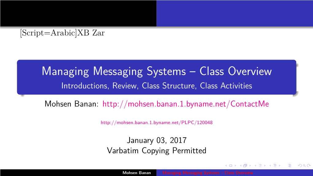 Managing Messaging Systems – Class Overview Introductions, Review, Class Structure, Class Activities