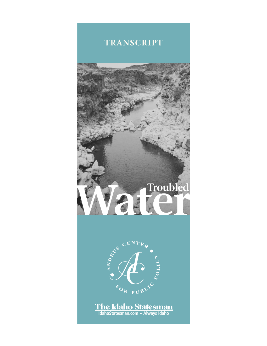 Troubled Water Exploring Solutions for the Western Water Crisis