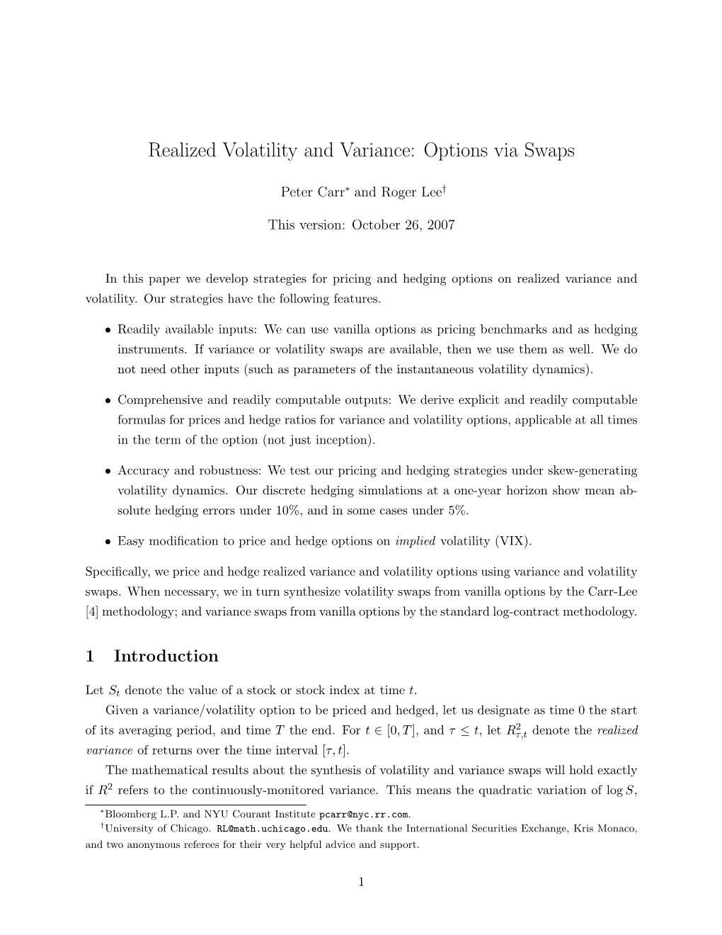 Realized Volatility and Variance: Options Via Swaps