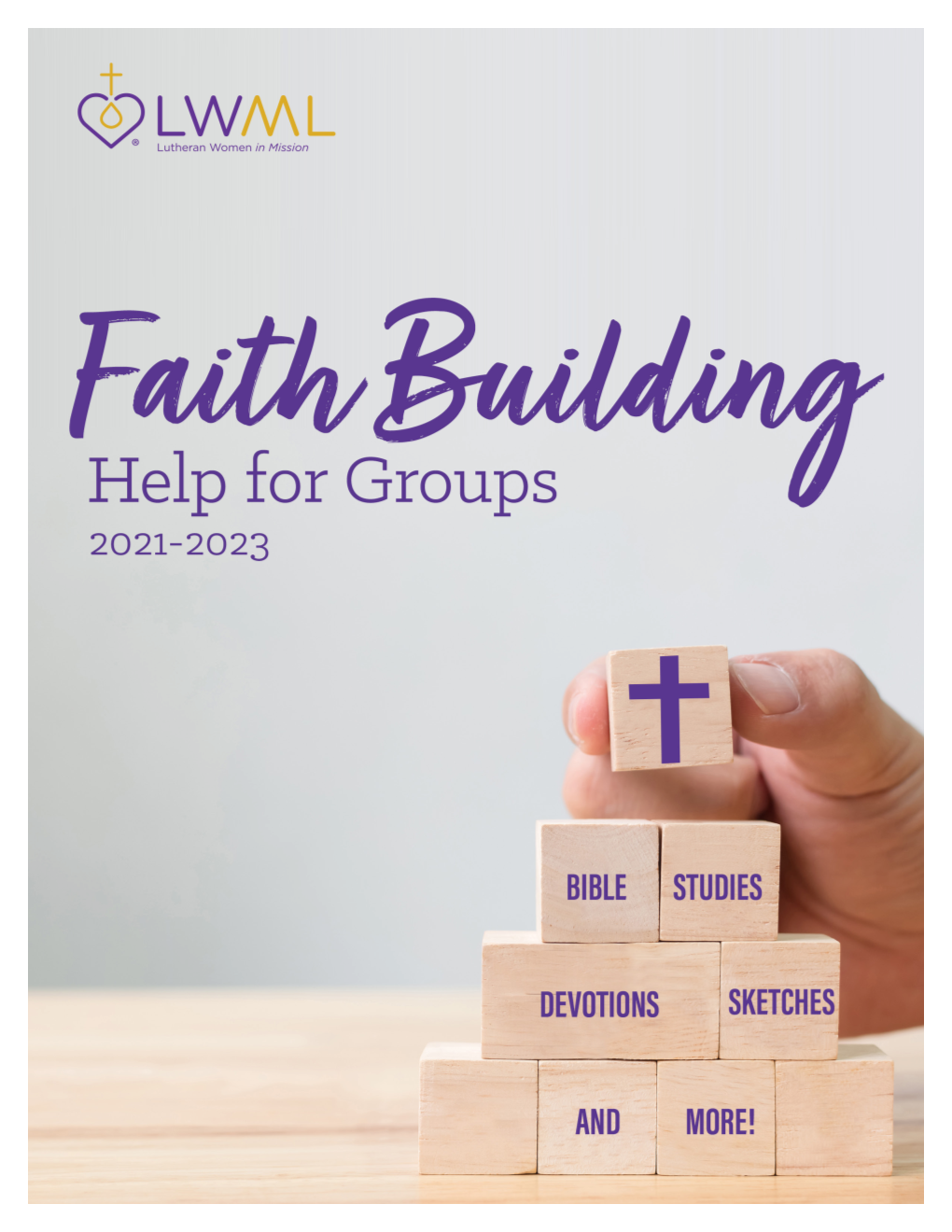 Faith Building Help for Groups 2021–2023