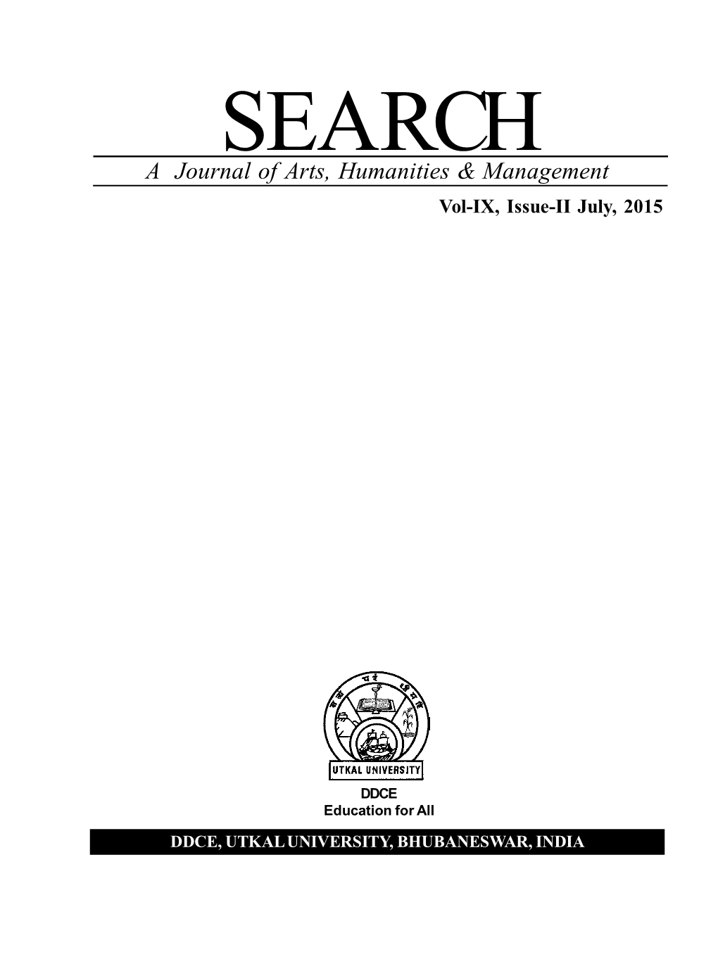 SEARCH a Journal of Arts, Humanities & Management Vol-IX, Issue-II July, 2015