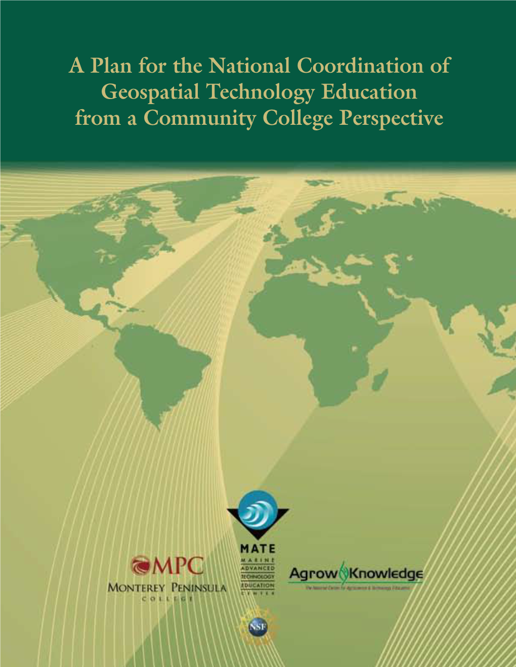 A Plan for the National Coordination of Geospatial Technology Education from a Community College Perspective