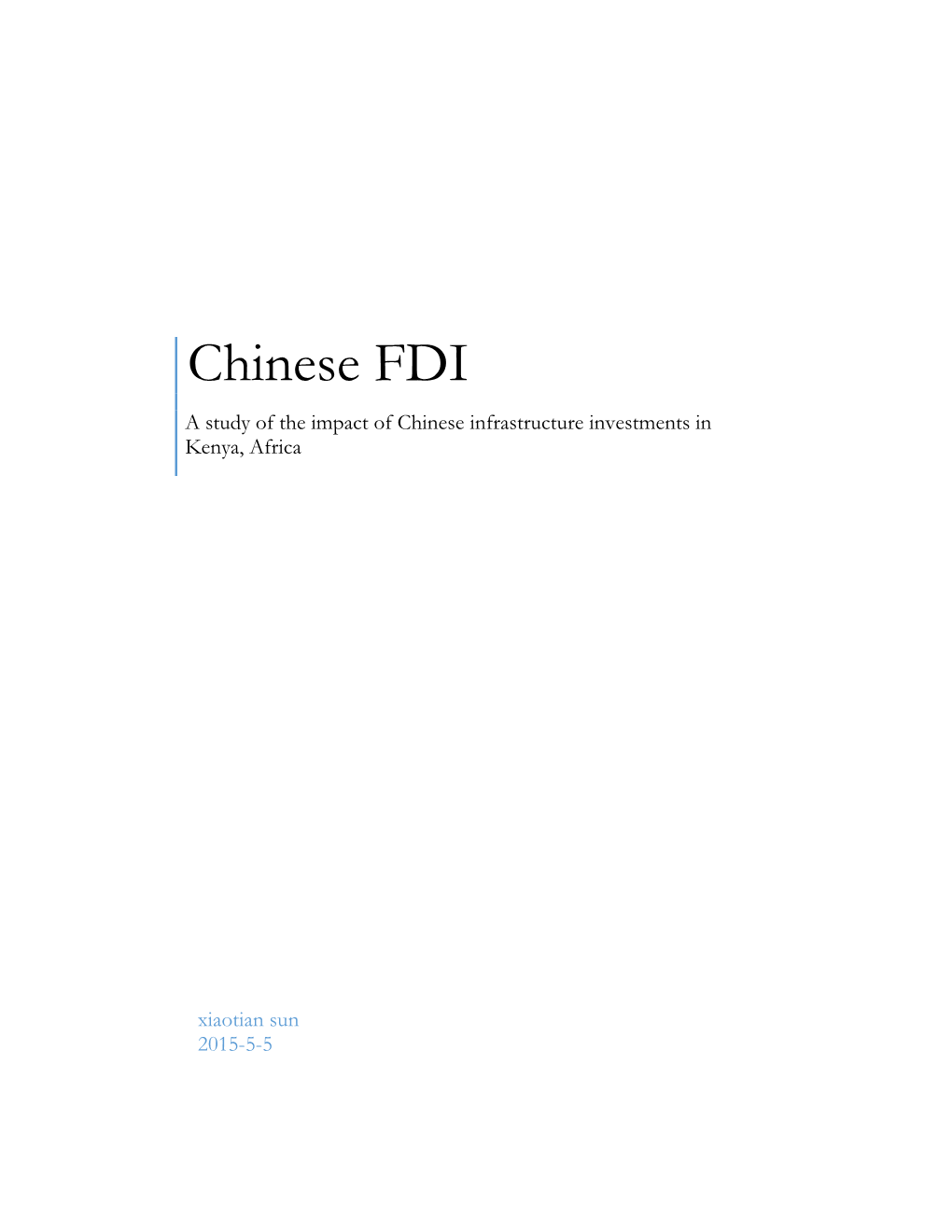 Chinese FDI a Study of the Impact of Chinese Infrastructure Investments in Kenya, Africa