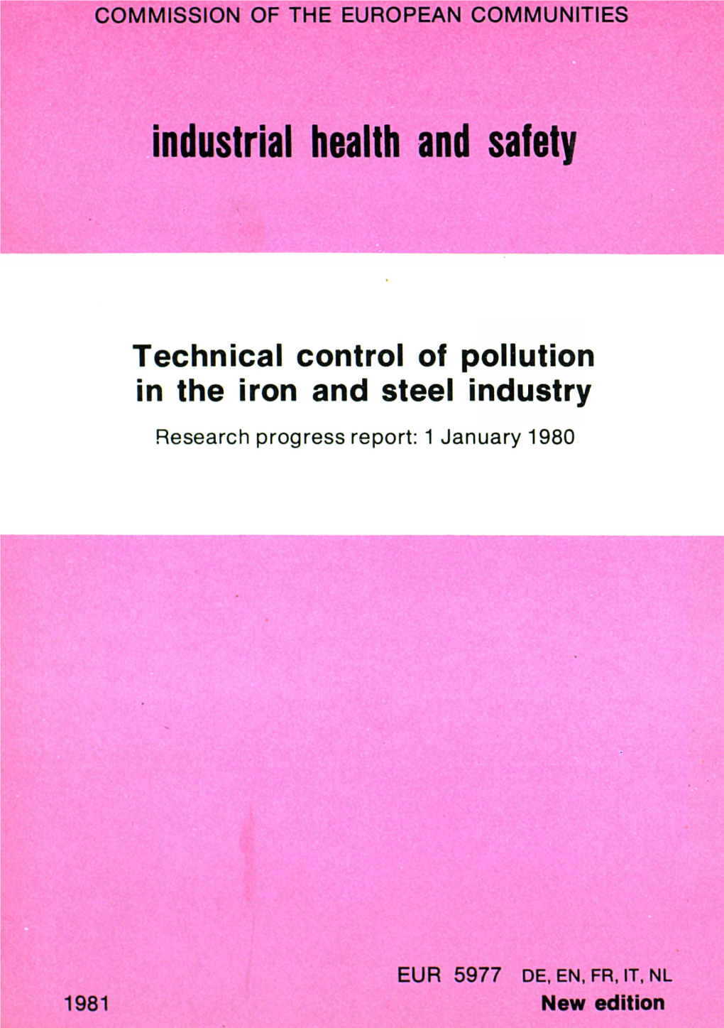 Technical Control of Pollution in the Iron and Steel Industry Research Progress Report: 1 January 1980