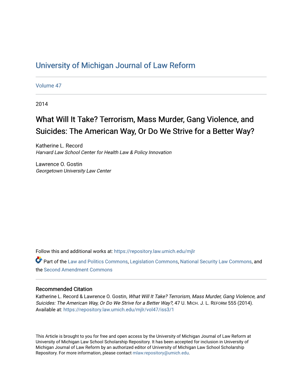 Terrorism, Mass Murder, Gang Violence, and Suicides: the American Way, Or Do We Strive for a Better Way?