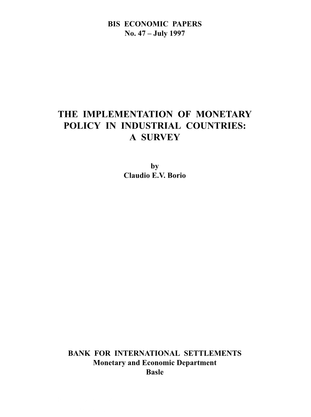 The Implementation of Monetary Policy in Industrial Countries: a Survey