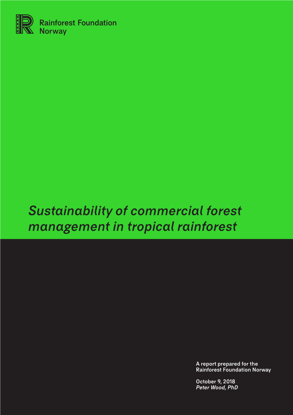 Sustainability of Commercial Forest Management in Tropical Rainforest