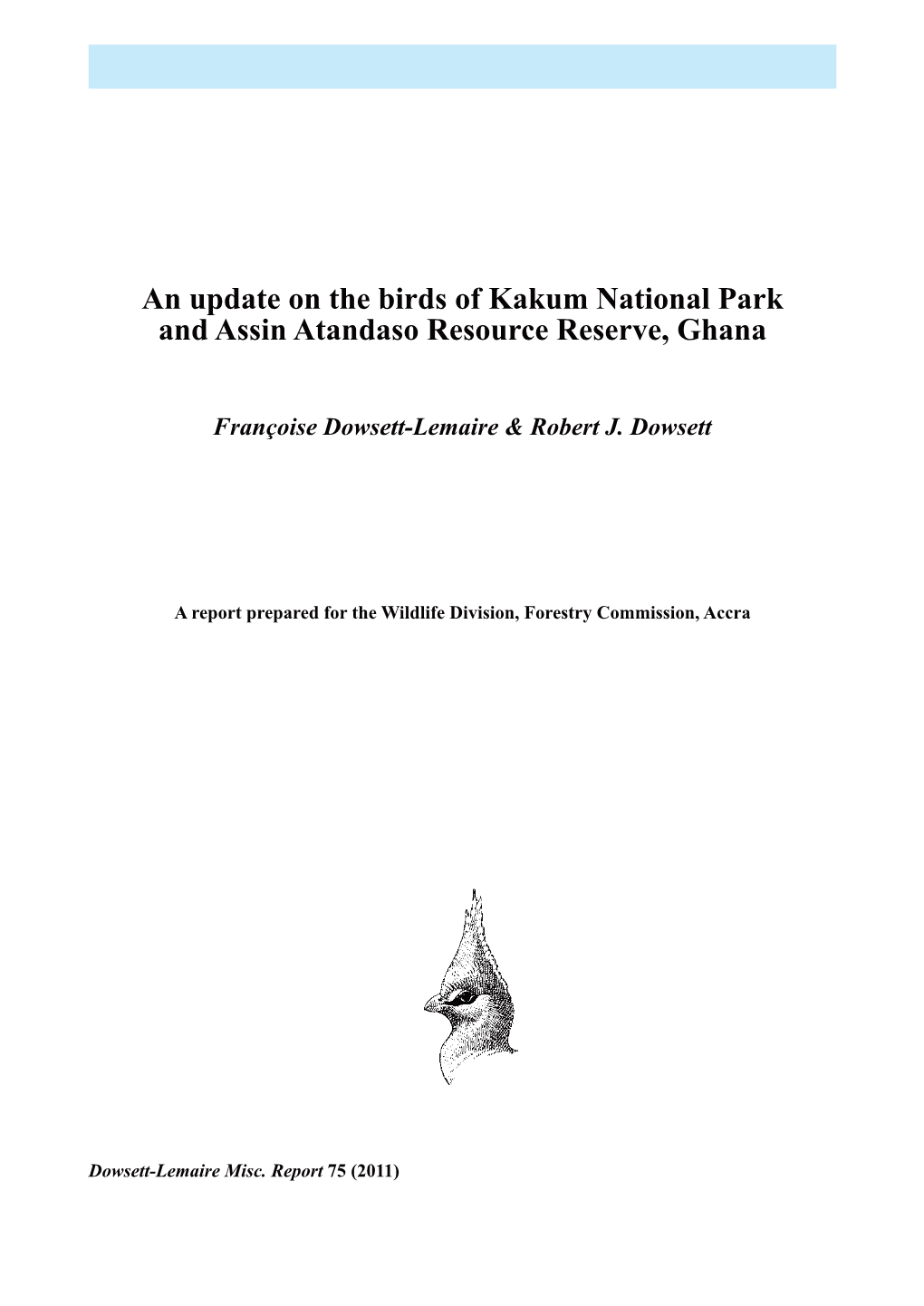 An Update on the Birds of Kakum National Park and Assin Atandaso Resource Reserve, Ghana