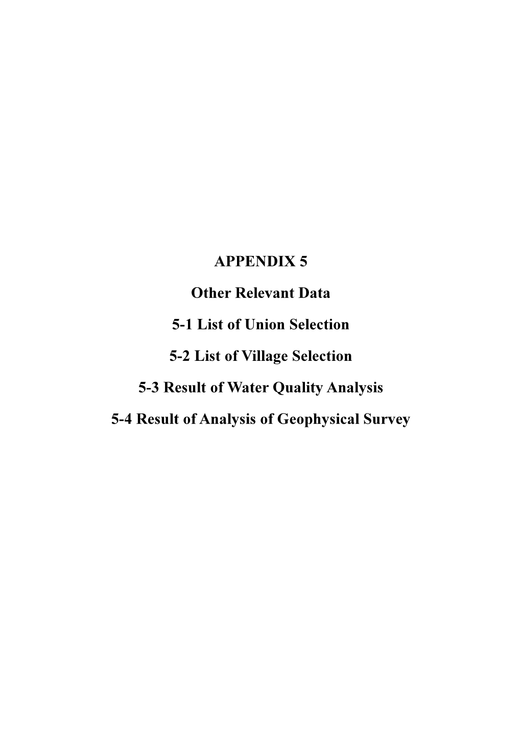 APPENDIX 5 Other Relevant Data 5-1 List of Union Selection 5-2 List Of
