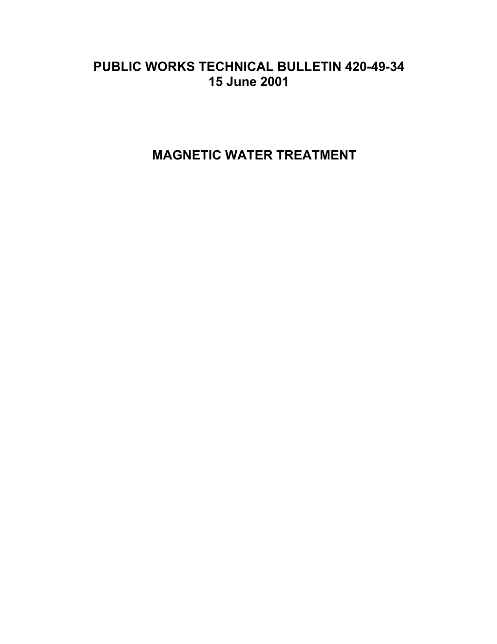 PUBLIC WORKS TECHNICAL BULLETIN 420-49-34 15 June 2001 MAGNETIC WATER TREATMENT