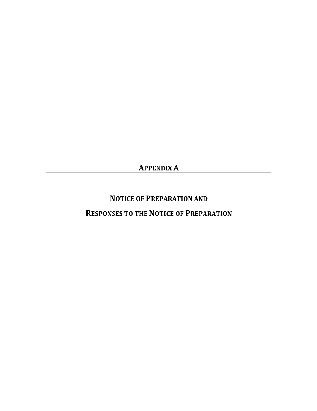 Appendix a Notice of Preparation and Responses to The