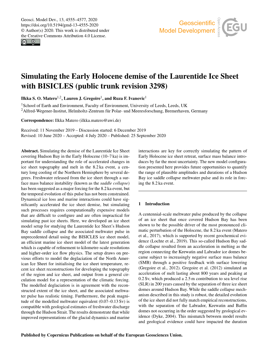 Simulating the Early Holocene Demise of the Laurentide Ice Sheet with BISICLES (Public Trunk Revision 3298)