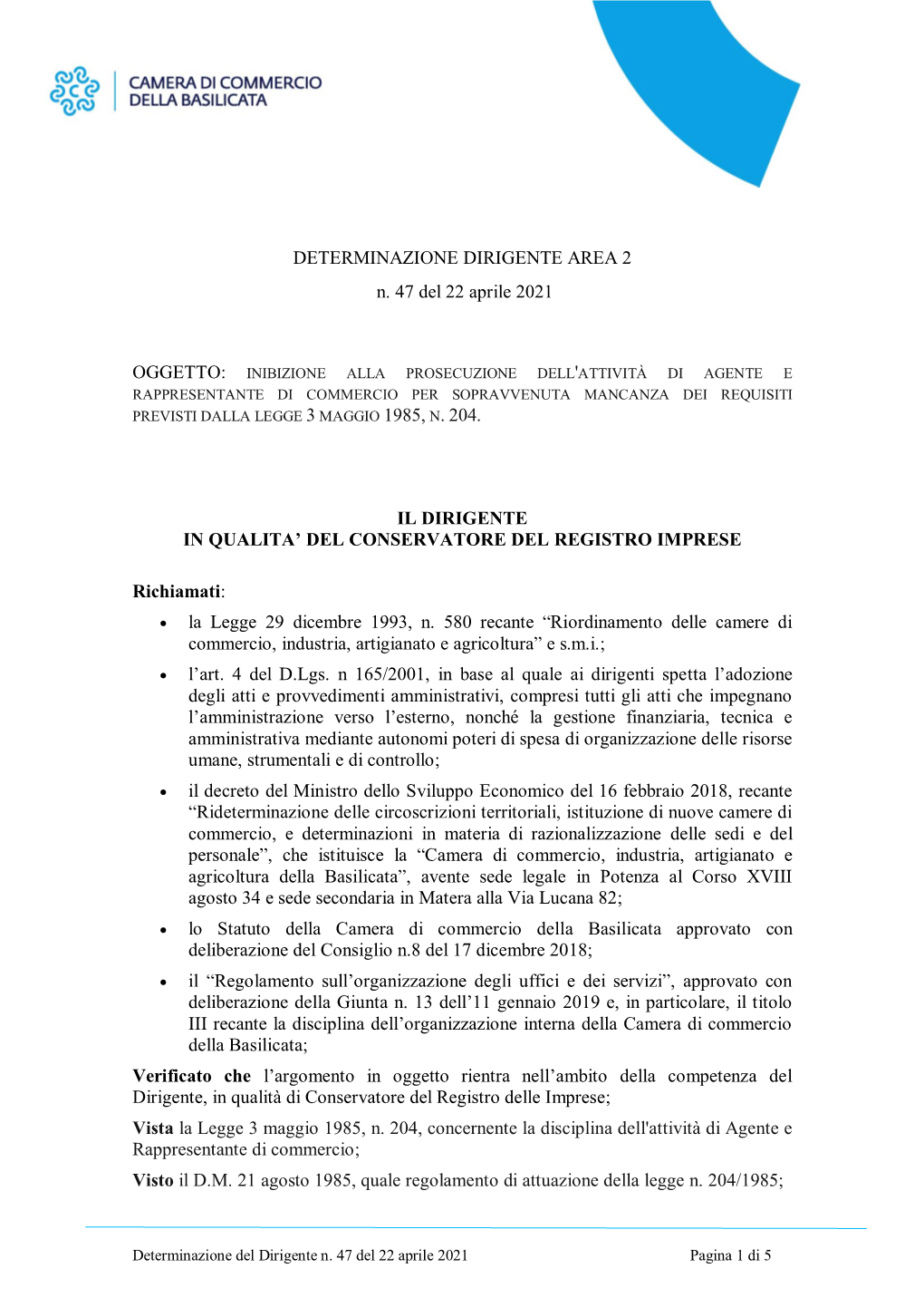 DETERMINAZIONE DIRIGENTE AREA 2 N. 47 Del 22 Aprile 2021 IL