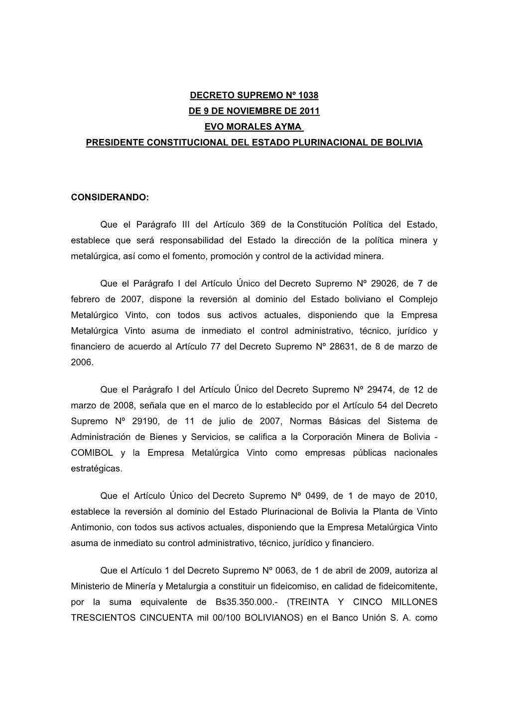 Decreto Supremo Nº 1038 De 9 De Noviembre De 2011 Evo Morales Ayma Presidente Constitucional Del Estado Plurinacional De Bolivia